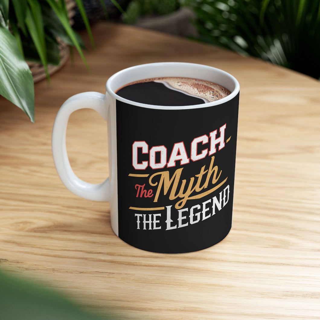 Coach The Myth The Legend Ceramic Mug | Coach Gifts (11oz) Mug