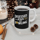 Obsessed With Jesus And Bowling Ceramic Mug | Love Faith In Jesus Gifts (11oz) Obsessed With Jesus And Bowling Ceramic Mug | Love Faith In Jesus Gifts (11oz)