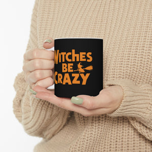 Witches Be Crazy Mug | Witch Halloween Coffee Mug | Cute Halloween Coffee Mug 11oz Witches Be Crazy Mug | Witch Halloween Coffee Mug | Cute Halloween Coffee Mug 11oz