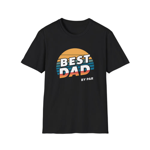 Best Dad By Par Golf Shirt | Funny Golf T Shirt | Father Golf Tee Shirt | Golf Unisex Softstyle T-Shirt 2