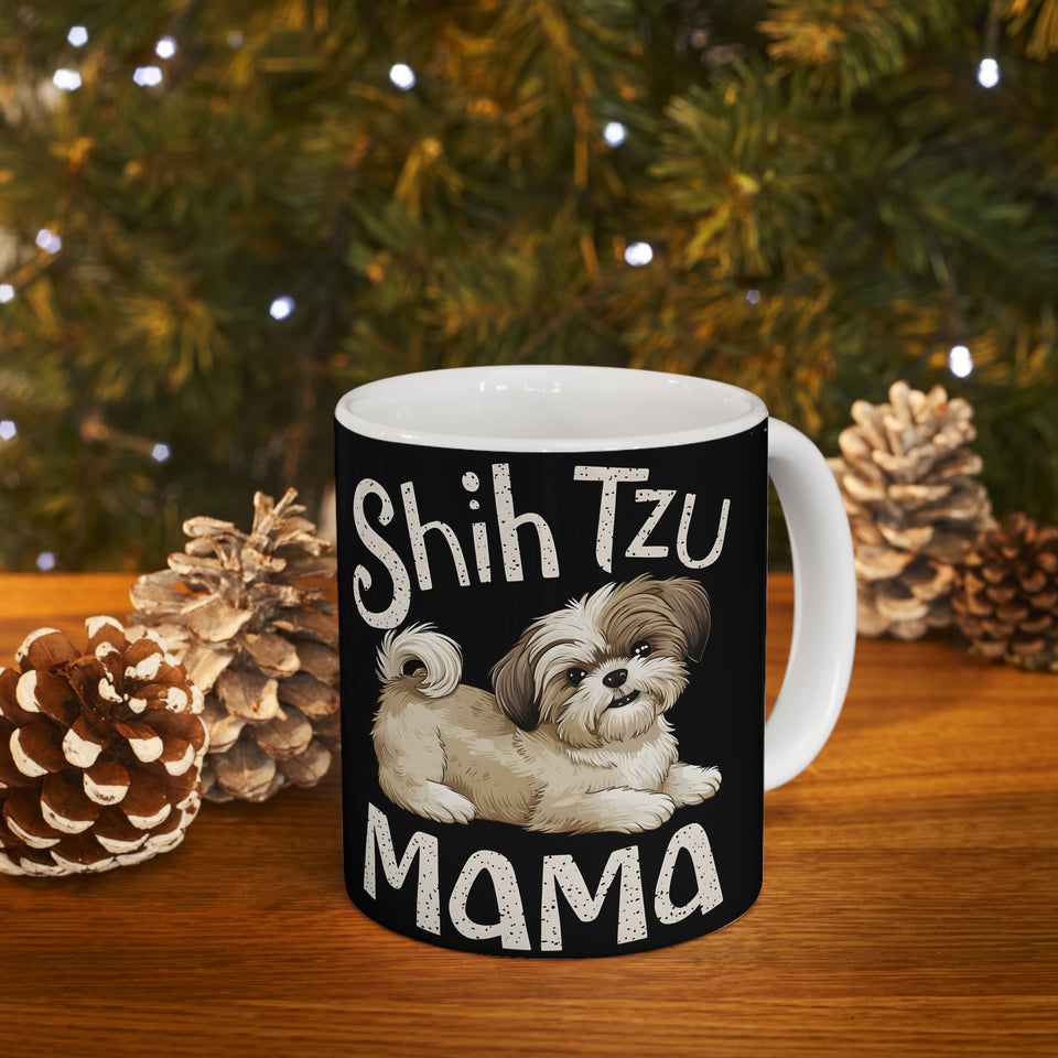 Shih Tzu Mama Mug | Shih Tzu Gifts | Shih Tzu ShihTzu Ceramic Mug 11oz