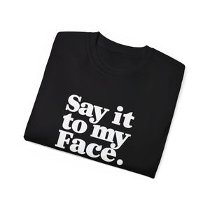 Kamala Harris Say It To My Face 2024 Shirt | Kamala 2024 Gifts | Harris 2024 For President Merchandise | Kamala Harris Unisex T-Shirt Kamala Harris Say It To My Face 2024 Shirt | Kamala 2024 Gifts | Harris 2024 For President Merchandise | Kamala Harris Unisex T-Shirt