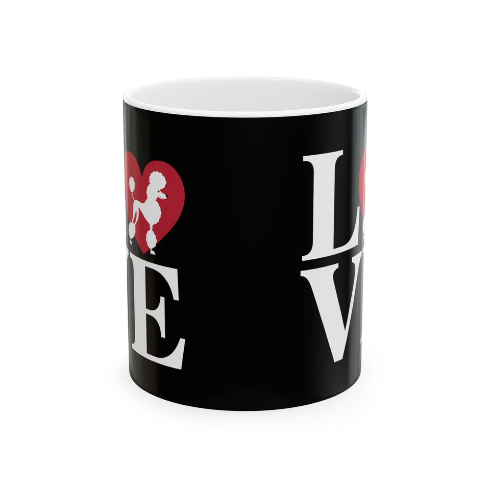 Sweet Love Poodle Mug | Poodles Coffee Mug | Cute Poodle Coffee Mug 11oz