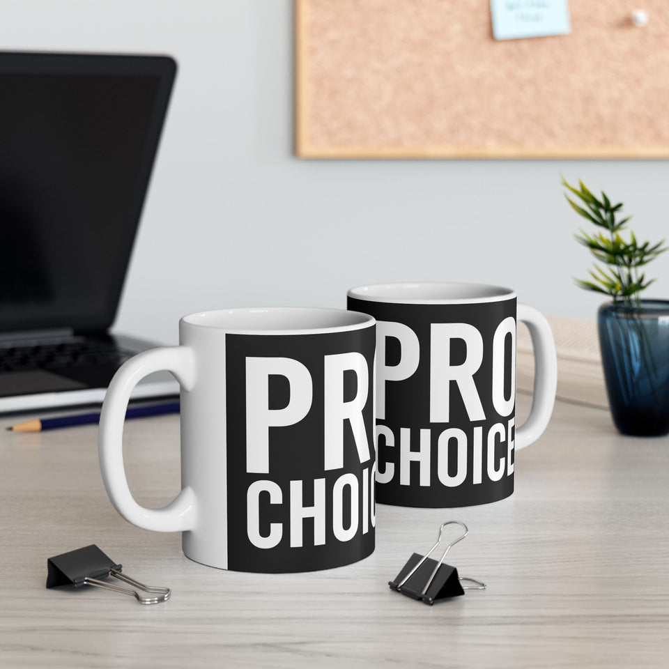 Bold Pro Choice Ceramic Mug | Pro Choice Gifts (11oz)