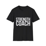 Strength Coach Gym Shirt | Strength Coach Gift | Unisex Fitness Strength Coach Present T Shirt Strength Coach Gym Shirt | Strength Coach Gift | Unisex Fitness Strength Coach Present T Shirt