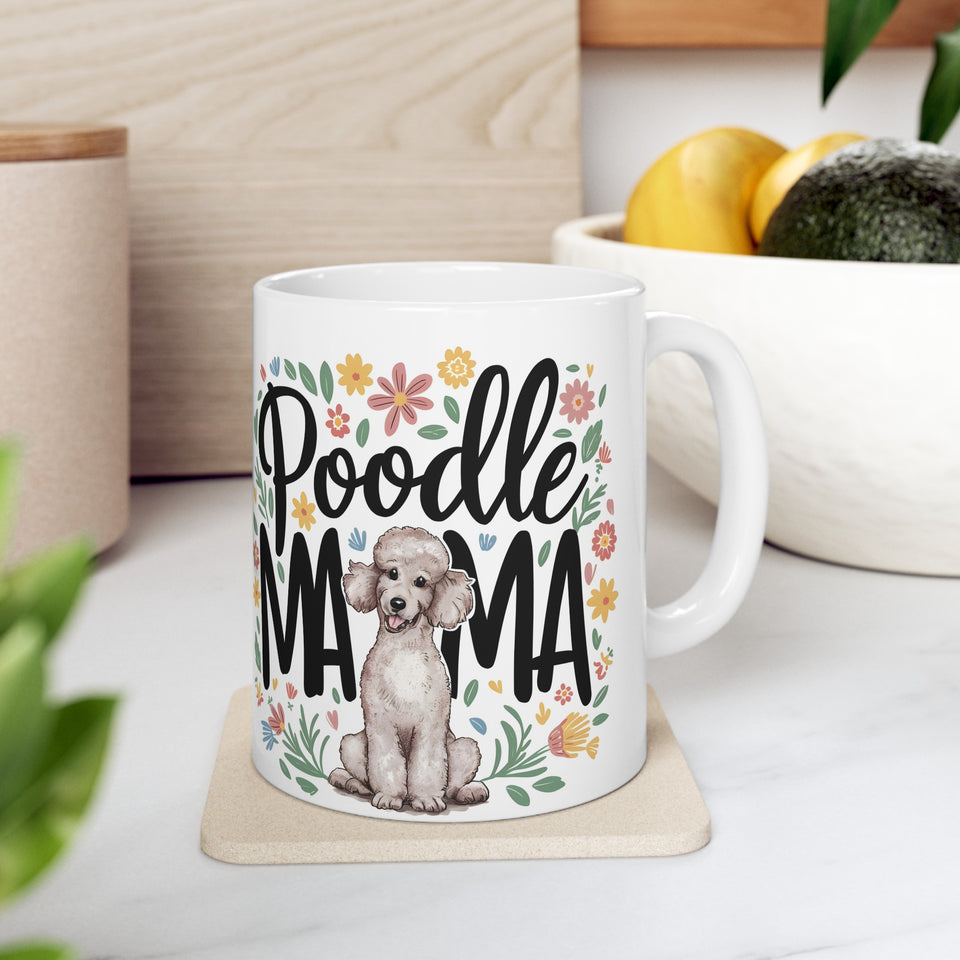 Poodle Mama Mug | Poodle Gifts | Poodle Stuff | Gifts For Poodle Mug 11oz