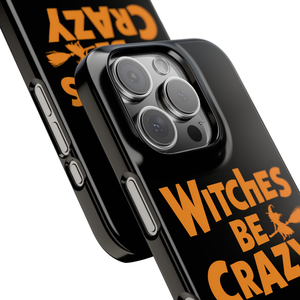 Premium Witches Be Crazy iPhone Case | Witch Wiccan Witchy Gifts Slim Phone Cases