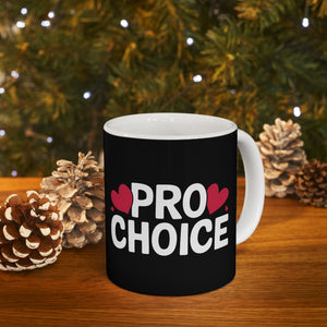 Cute Pro Choice Ceramic Mug | Pro Choice Gifts (11oz) Cute Pro Choice Ceramic Mug | Pro Choice Gifts (11oz)