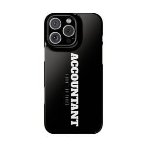 Premium Accountant I Don't Do Taxes iPhone Case | Accountant Gifts Slim Phone Cases Premium Accountant I Don't Do Taxes iPhone Case | Accountant Gifts Slim Phone Cases