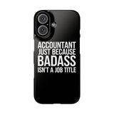 Premium Accountant Because Badass Isn't A Job Title iPhone Case | Accountant Gifts Slim Phone Cases Premium Accountant Because Badass Isn't A Job Title iPhone Case | Accountant Gifts Slim Phone Cases