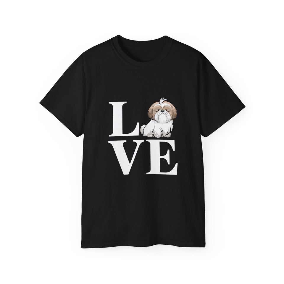 Love Shih Tzu Shirt | Shih Tzu Gift | Shih Tzu Merchandise | Shih Tzu Gifts | ShihTzu Presents Unisex T-Shirt