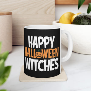 Happy Halloween Witches Mug | Witch Halloween Coffee Mug | Cute Halloween Coffee Mug 11oz