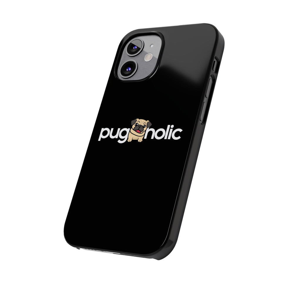 Premium Pugaholic Pug iPhone Case | Pug Gifts Slim Phone Cases