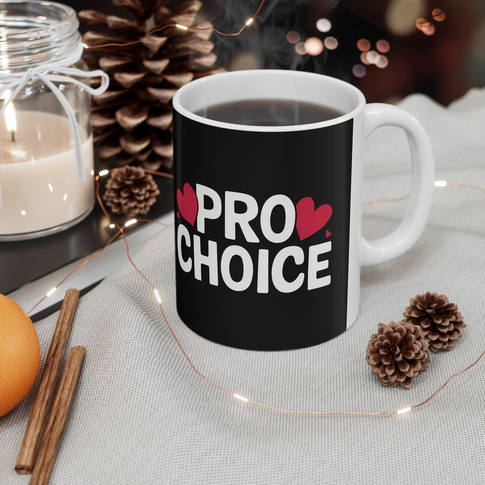 Cute Pro Choice Ceramic Mug | Pro Choice Gifts (11oz)