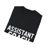 Assistant Coach T-Shirt | Assistant Coach Gift Unisex T-Shirt Assistant Coach T-Shirt | Assistant Coach Gift Unisex T-Shirt