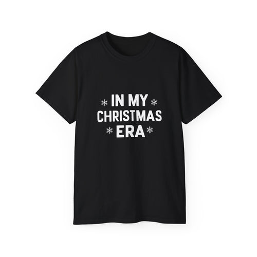 In My Christmas Era Shirt | Merry Ugly Xmas Gifts | Ugly Christmas Merchandise | Christmas Unisex T-Shirt 2