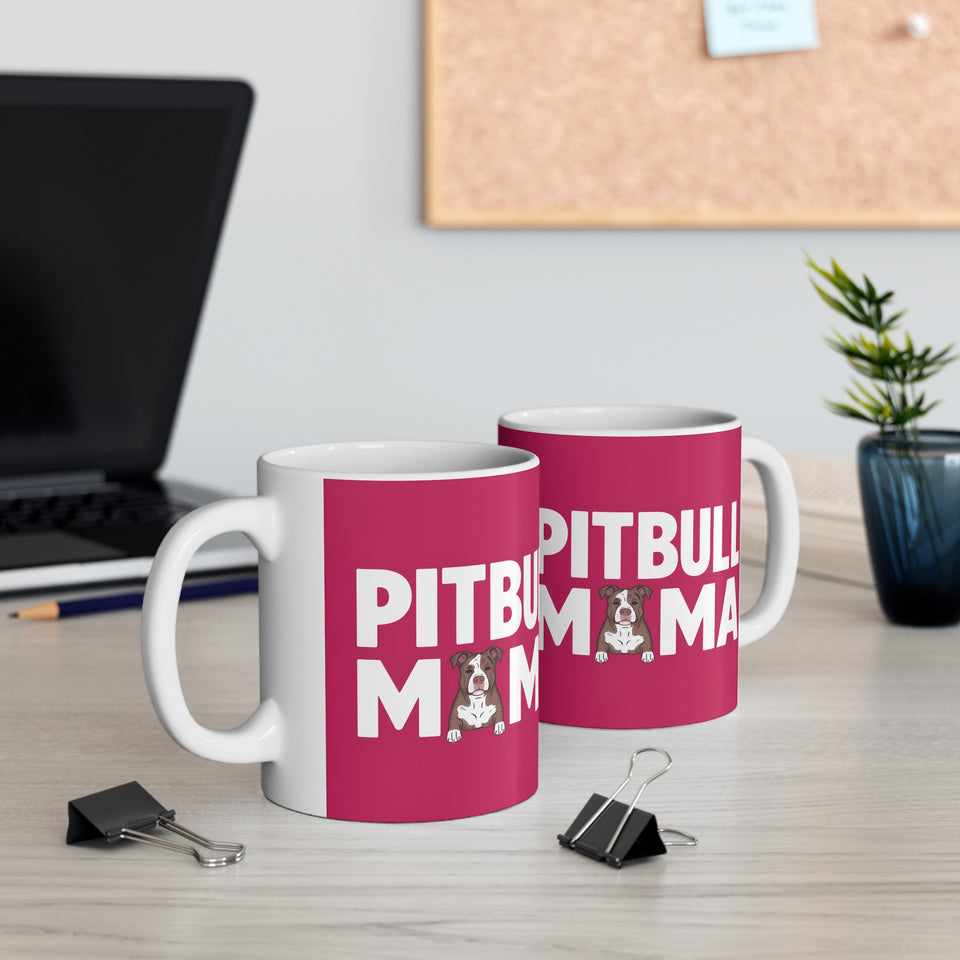 Pitbull Mama Mug | Pitbull Gifts | Pitbull Stuff | Gifts For Pitbull Mug 11oz