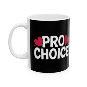 Cute Pro Choice Ceramic Mug | Pro Choice Gifts (11oz) Cute Pro Choice Ceramic Mug | Pro Choice Gifts (11oz)