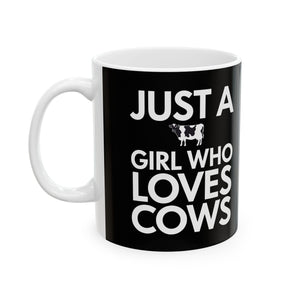 Just A Girl Who Loves Cows Mug | Cow Gifts | Adorable Cow Coffee Mug 11oz Just A Girl Who Loves Cows Mug | Cow Gifts | Adorable Cow Coffee Mug 11oz