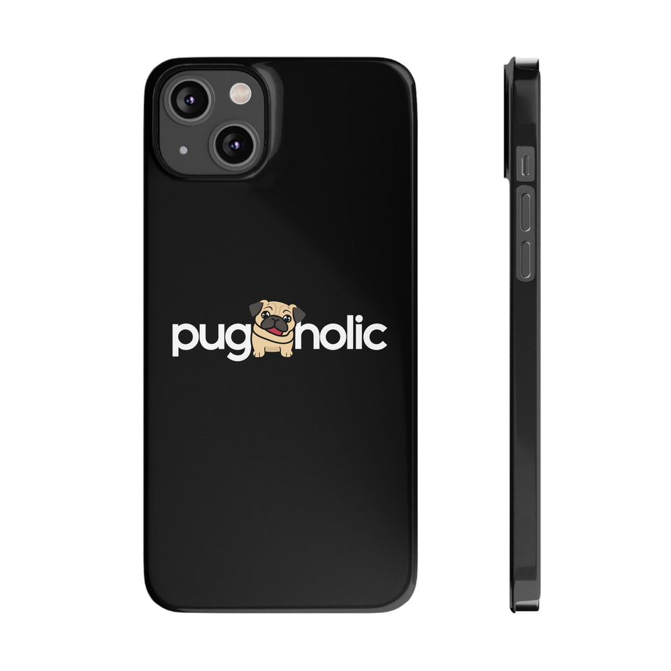 Premium Pugaholic Pug iPhone Case | Pug Gifts Slim Phone Cases