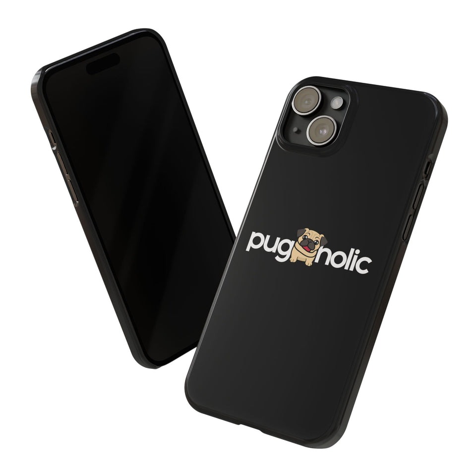 Premium Pugaholic Pug iPhone Case | Pug Gifts Slim Phone Cases