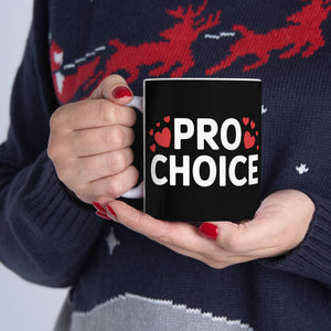 Pro-Choice Ceramic Mug | Pro Choice Gifts (11oz) Pro-Choice Ceramic Mug | Pro Choice Gifts (11oz)