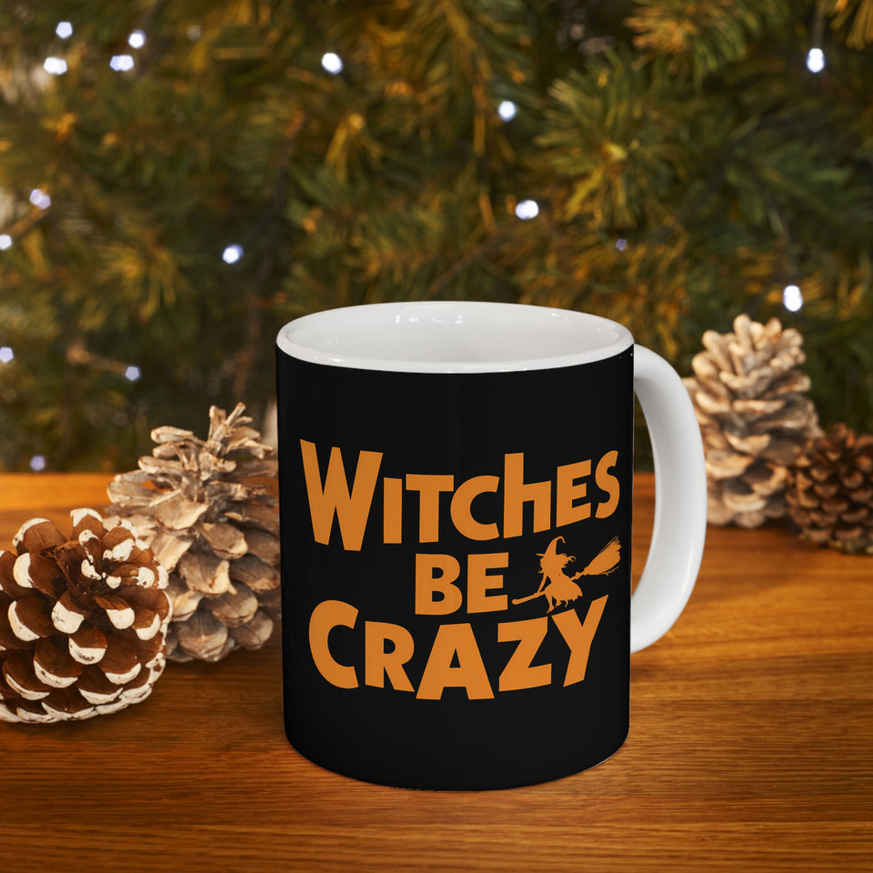 Witches Be Crazy Mug | Witch Halloween Coffee Mug | Cute Halloween Coffee Mug 11oz