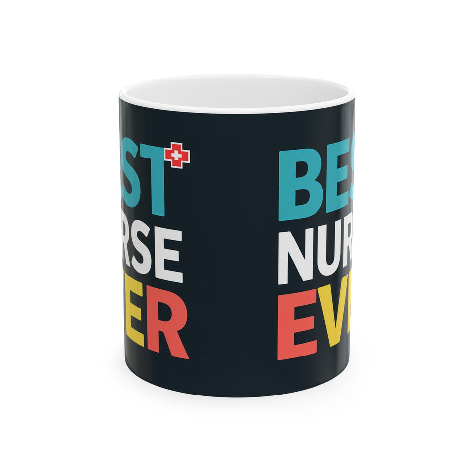 Best Nurse Ever Mug | Nurse Gift | Nurse Coffee Mug | Nurse Gift Ideas Mug 11oz 2