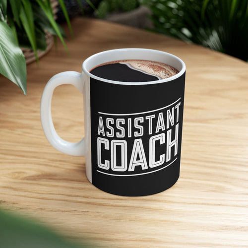 Assistant Coach Ceramic Mug | Cool Assistant Coach Gifts (11oz)