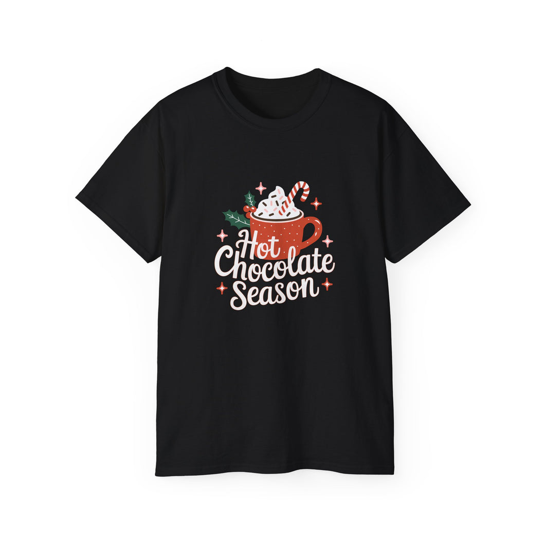 Hot Chocolate Season Xmas Ugly Christmas Shirt | Merry Ugly Xmas Gifts | Ugly Christmas Merchandise | Christmas Unisex T-Shirt