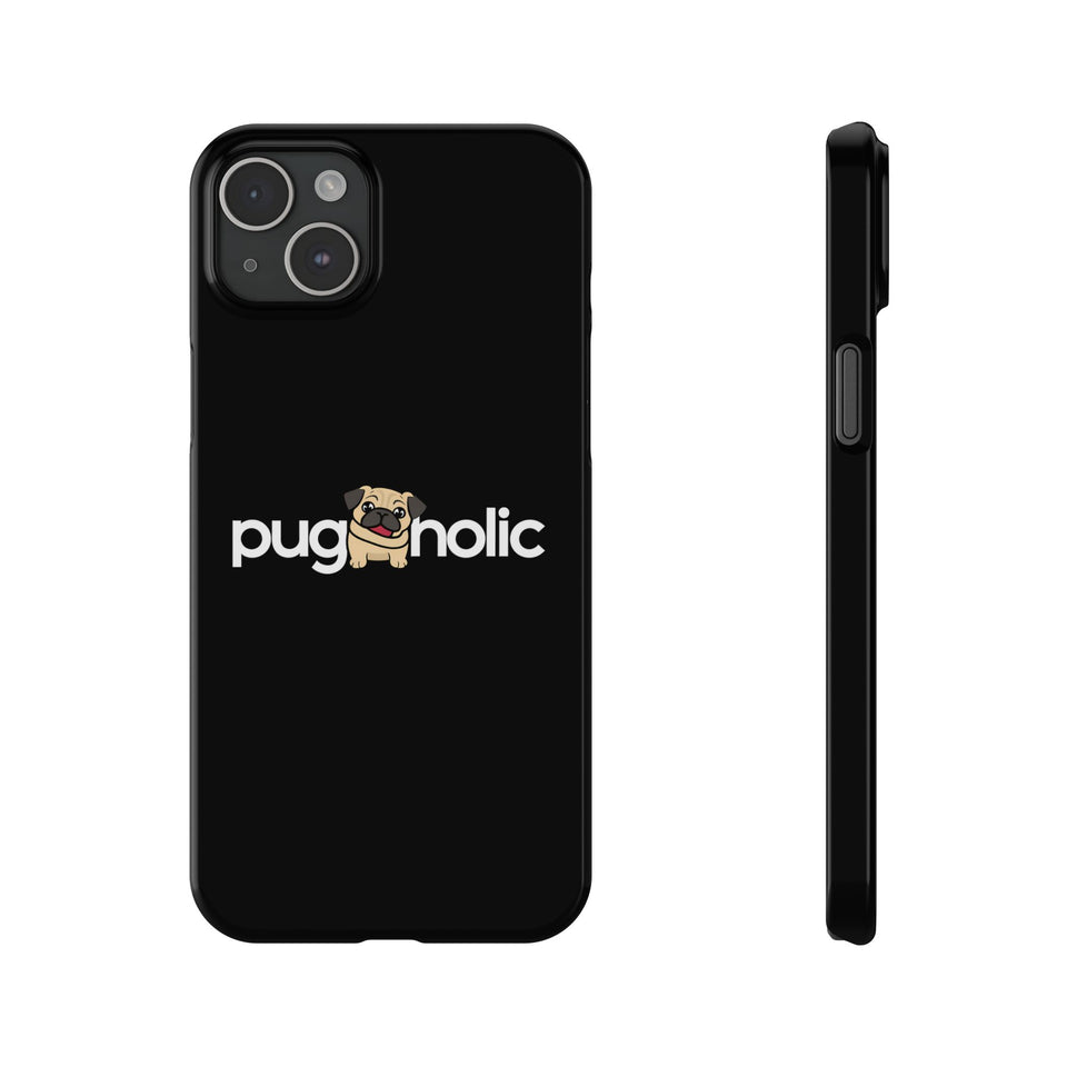 Premium Pugaholic Pug iPhone Case | Pug Gifts Slim Phone Cases