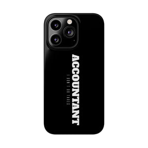 Premium Accountant I Don't Do Taxes iPhone Case | Accountant Gifts Slim Phone Cases Premium Accountant I Don't Do Taxes iPhone Case | Accountant Gifts Slim Phone Cases