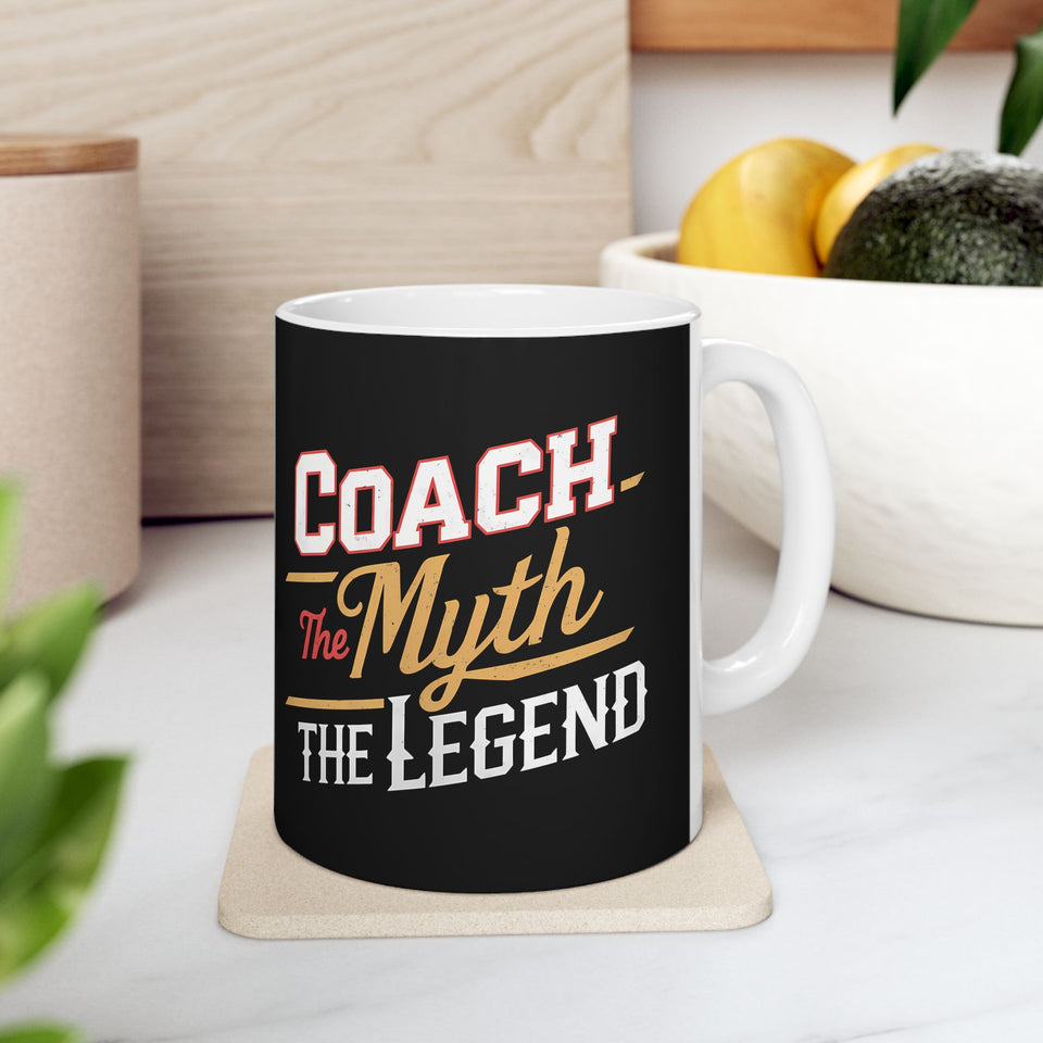 Coach The Myth The Legend Ceramic Mug | Coach Gifts (11oz) Mug