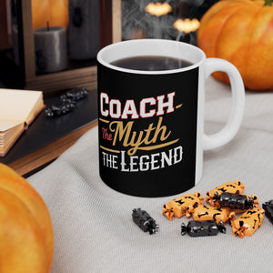 Coach The Myth The Legend Ceramic Mug | Coach Gifts (11oz) Mug Coach The Myth The Legend Ceramic Mug | Coach Gifts (11oz) Mug