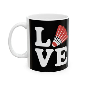 Love Badminton Ceramic Mug | Badminton Gifts (11oz) Love Badminton Ceramic Mug | Badminton Gifts (11oz)