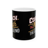 Coach The Myth The Legend Ceramic Mug | Coach Gifts (11oz) Mug Coach The Myth The Legend Ceramic Mug | Coach Gifts (11oz) Mug