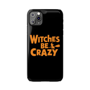 Premium Witches Be Crazy iPhone Case | Witch Wiccan Witchy Gifts Slim Phone Cases Premium Witches Be Crazy iPhone Case | Witch Wiccan Witchy Gifts Slim Phone Cases