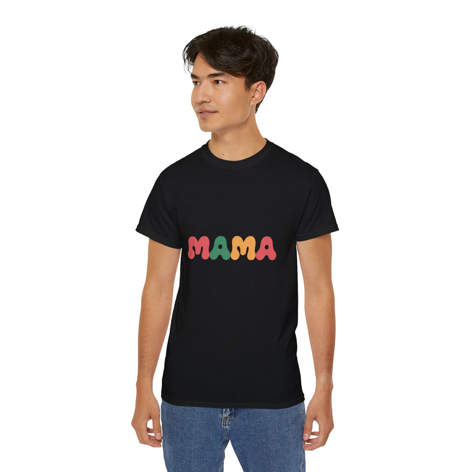 Womens Mama Shirt | Mum Mom Gifts | Funny Mama Merchandise | Mama Mothers Day Unisex T-Shirt