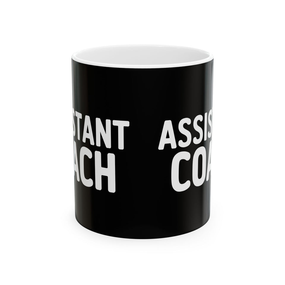 Assistant Coach Ceramic Mug | Assistant Coach Gifts (11oz)