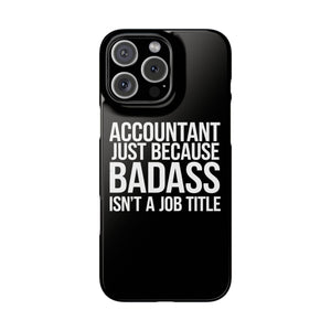 Premium Accountant Because Badass Isn't A Job Title iPhone Case | Accountant Gifts Slim Phone Cases Premium Accountant Because Badass Isn't A Job Title iPhone Case | Accountant Gifts Slim Phone Cases