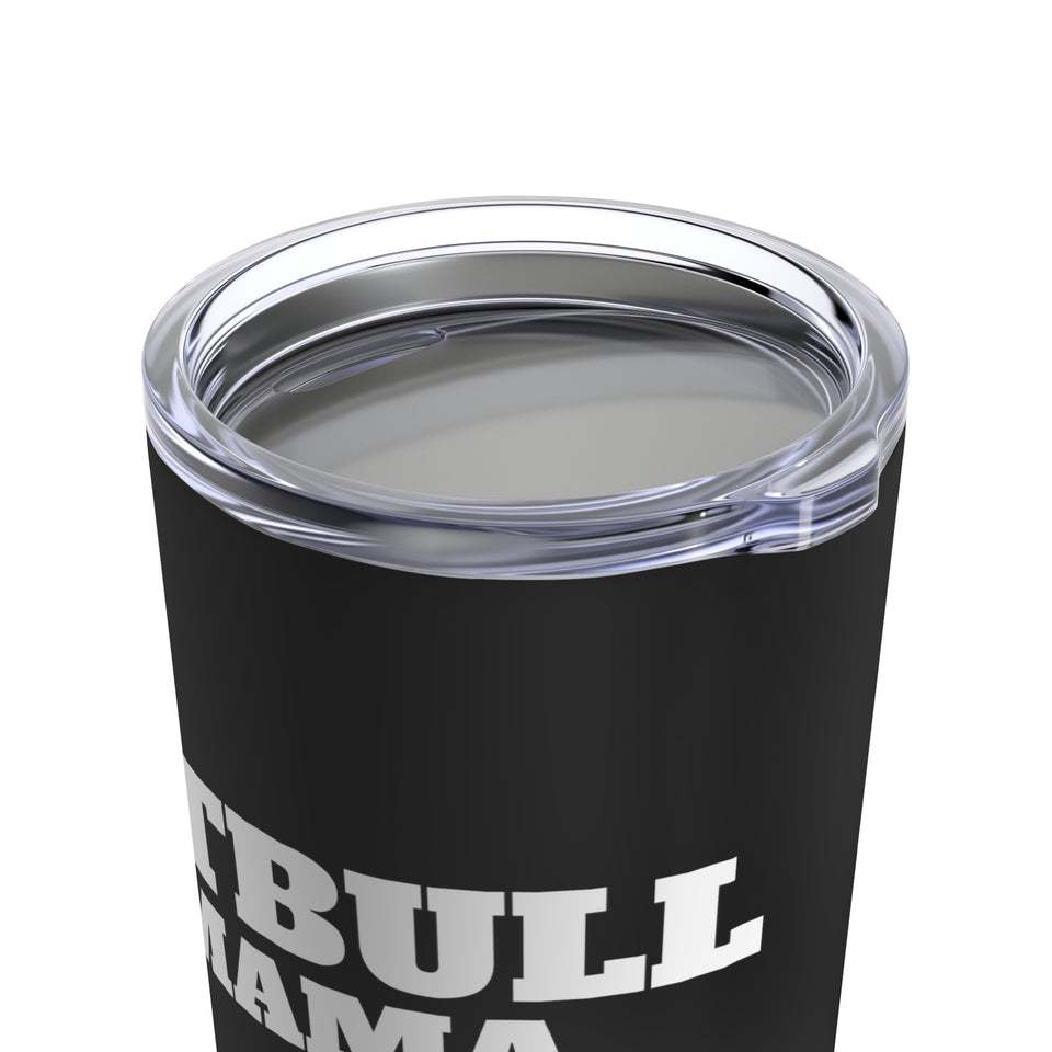 Pitbull Mama Mug | Pitbull Momma Coffee Mug | Pitbull Gifts | Pitbull Presents | Pitbull Tumbler 20oz