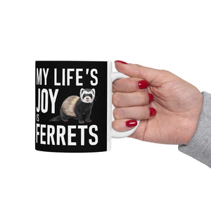 My Joy Is Ferrets Mug | Ferret Coffee Mug | Cute Ferret Lover Coffee Mug 11oz My Joy Is Ferrets Mug | Ferret Coffee Mug | Cute Ferret Lover Coffee Mug 11oz