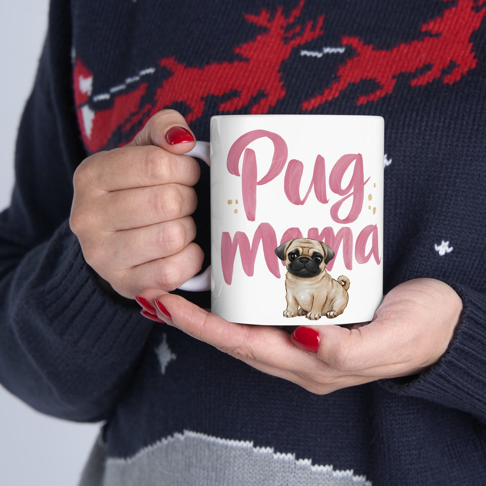 Pug Mama Mug | Pug Gift | Pug Coffee Mug | Pug Gift Ideas Mug 11oz