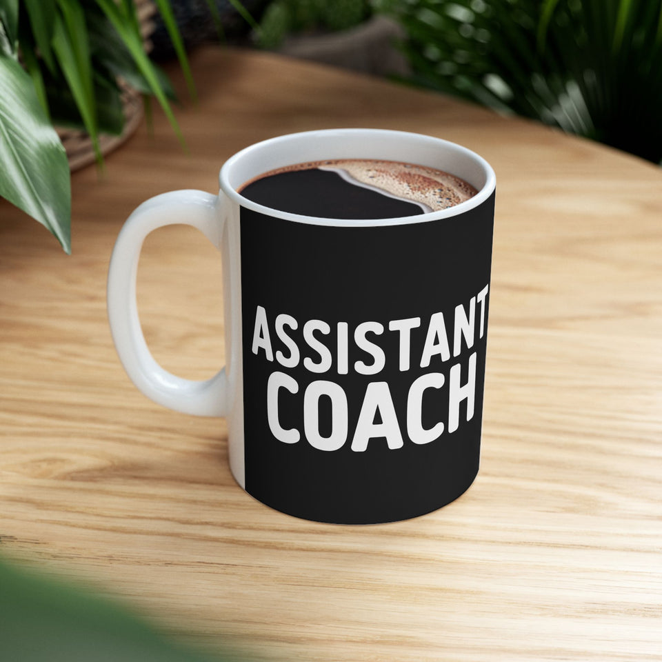 Assistant Coach Ceramic Mug | Assistant Coach Gifts (11oz)