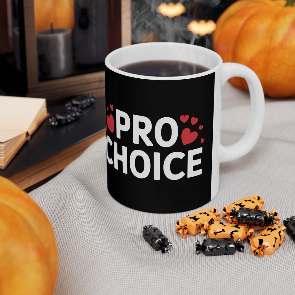 Pro-Choice Ceramic Mug | Pro Choice Gifts (11oz)