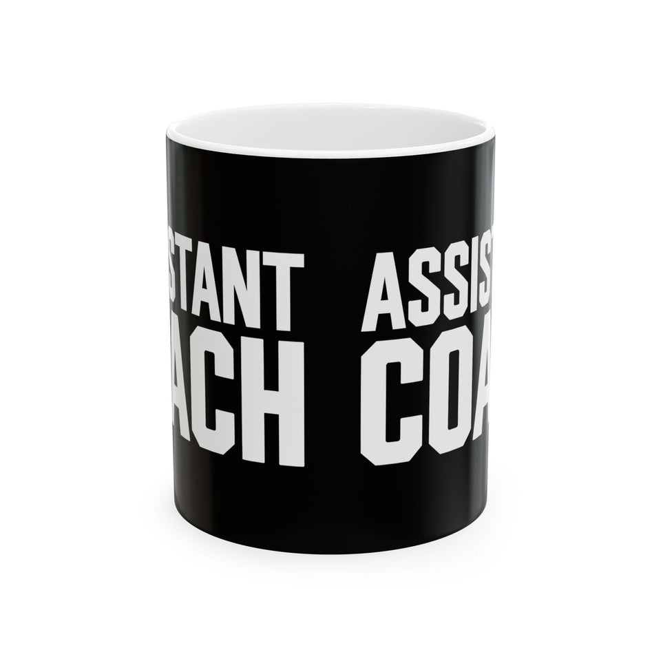 Assistant Coach Ceramic Mug | Bold Assistant Coach Gifts (11oz)