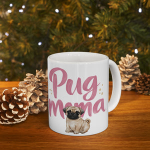 Pug Mama Mug | Pug Gift | Pug Coffee Mug | Pug Gift Ideas Mug 11oz Pug Mama Mug | Pug Gift | Pug Coffee Mug | Pug Gift Ideas Mug 11oz