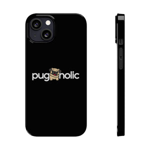 Premium Pugaholic Pug iPhone Case | Pug Gifts Slim Phone Cases Premium Pugaholic Pug iPhone Case | Pug Gifts Slim Phone Cases