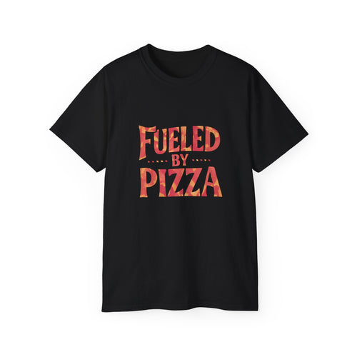 Fueled By Pizza Shirt | Pizza Gift | Pizza Lover Merchandise | Pizza Gifts | Pizza Presents Unisex T-Shirt 2