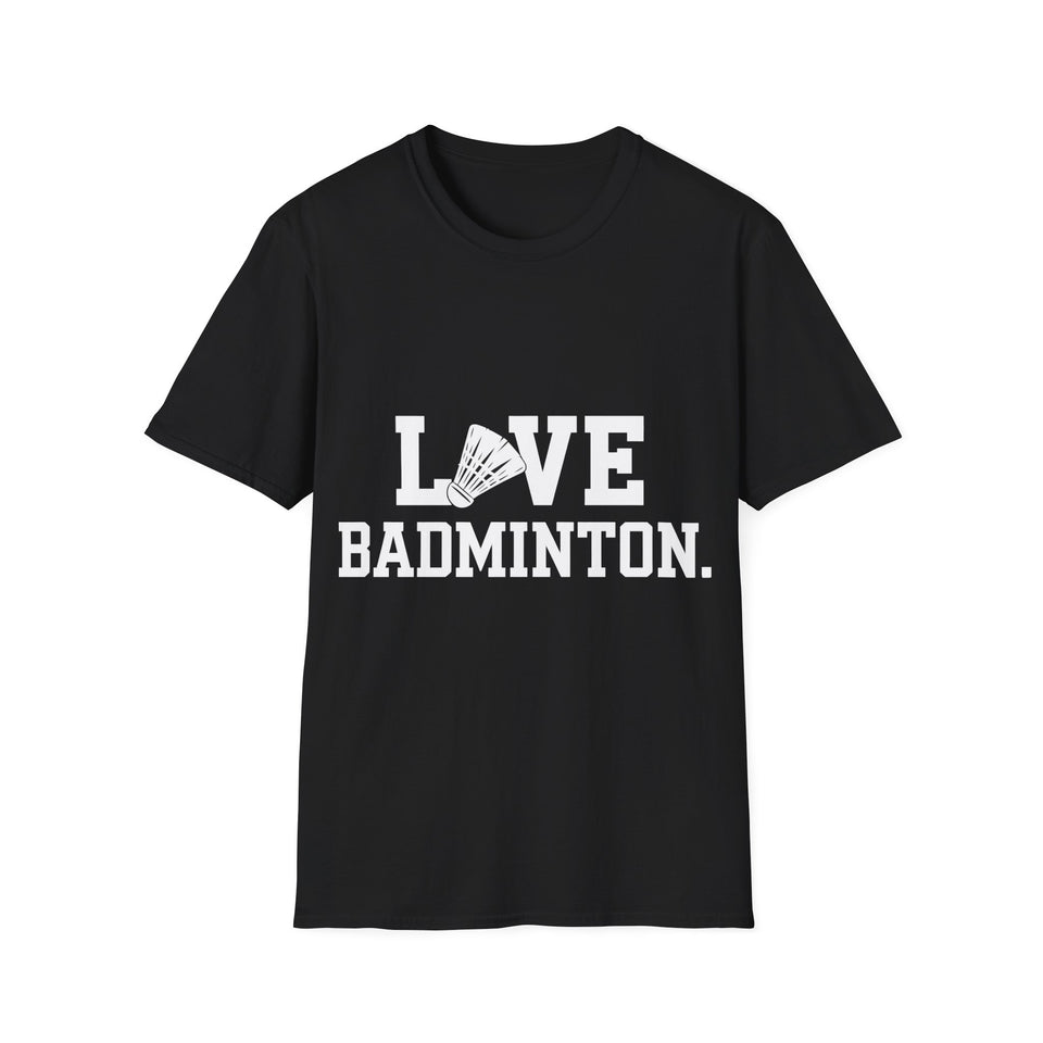 Love Badminton Shirt 2 | Badminton Gift | Badminton Merchandise | Badminton Gifts Presents Unisex T-Shirt